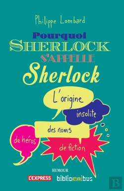 Bertrand.pt - Pourquoi Sherlock S'Appelle Sherlock