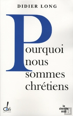 Bertrand.pt - Pourquoi Sommes-Nous Chretiens ?
