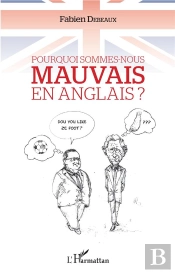Pourquoi Sommes-Nous Mauvais En Anglais ?