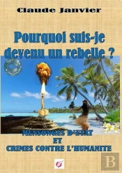 Pourquoi Suis-Je Devenu Un Rebelle ?