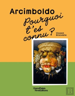 Bertrand.pt - Pourquoi T'Es Connu ? Arcimboldo
