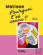 Pourquoi T'Es Connu ? Matisse