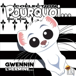 Bertrand.pt - Pourquoi... Tome 13 : Gwennyn, L'Hermine