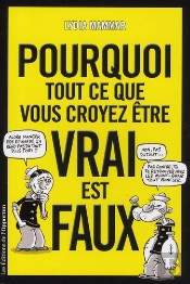Pourquoi Tout Ce Que Vous Croyez Etre Vr
