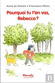Pourquoi Tu T'En Vas, Rebecca ?
