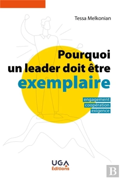 Bertrand.pt - Pourquoi Un Leader Doit Etre Exemplaire - Engagement, Cooperation, Exigence