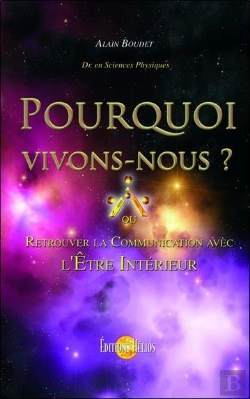 Bertrand.pt - Pourquoi Vivons-Nous ? Ou Retrouver La Communication Avec L'Être Intérieur ?