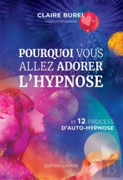 Pourquoi Vous Allez Adorer L'Hypnose