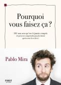 Pourquoi Vous Faisez-Ça ?
