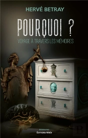 Pourquoi ? - Voyage A Travers Les Memoires