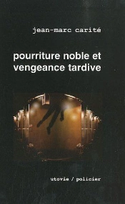 Pourriture Noble Et Vengeance Tardive