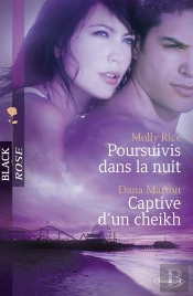 Poursuivis Dans La Nuit ; Captive D'Un Cheikh