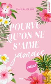 Pourvu Qu'On Ne S'Aime Jamais