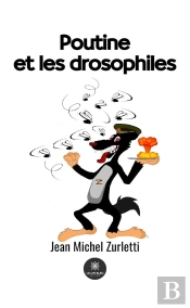 Poutine Et Les Drosophiles