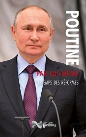 Poutine Par Lui-Même : Le Temps Des Réformes 2000-2001