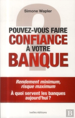 Bertrand.pt - Pouvez-Vous Faire Confiance A Votre Banque ?
