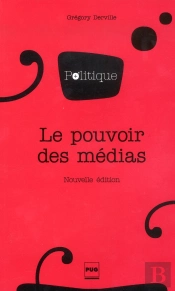 Pouvoir Des Medias (Le) - 3eme Edition