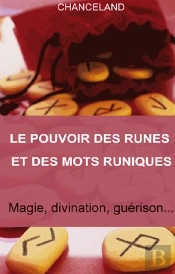 Pouvoir Des Runes Et Des Mots Runiques (Le)