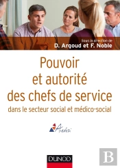 Pouvoir Et Autorité Des Chefs De Service Dans Le Secteur Social Et Médico-Social