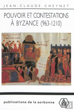 Bertrand.pt - Pouvoir Et Contestations À Byzance (963-1210)