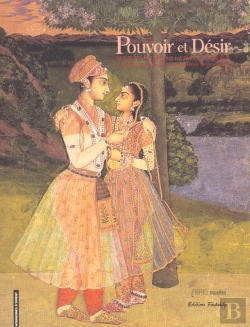 Bertrand.pt - Pouvoir Et Desir ; Miniatures Indiennes