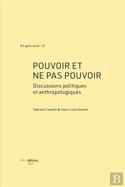 Bertrand.pt - Pouvoir Et Ne Pas Pouvoir : Discussions Politiques Et Anthropologiques