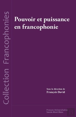 Bertrand.pt - Pouvoir Et Puissance  En Francophonie