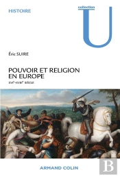 Pouvoir Et Religion En Europe ; Xvie-Xviiie Siècle