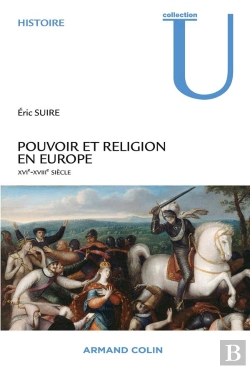 Bertrand.pt - Pouvoir Et Religion En Europe ; Xvie-Xviiie Siècle