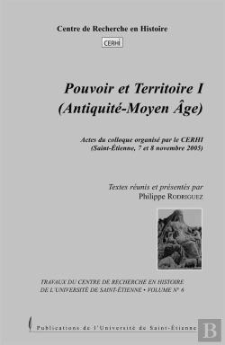 Bertrand.pt - Pouvoir Et Territoire. Aux Époques Ancienne Et Médiévale