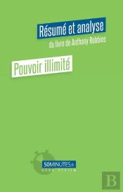 Pouvoir Illimite Resume Et Analyse Du Livre De Anthony Robbins