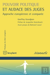Pouvoir Politique Et Audace Des Juges