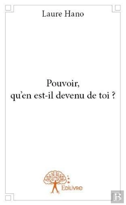 Bertrand.pt - Pouvoir, Qu'En Est-Il Devenu De Toi ?
