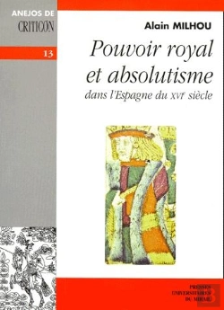 Bertrand.pt - Pouvoir Royal Et Absolutisme Dans L'Espagne Du Xvi Siècle