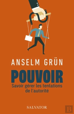 Bertrand.pt - Pouvoir ; Savoir Gérer Les Tentations De L'Autorité