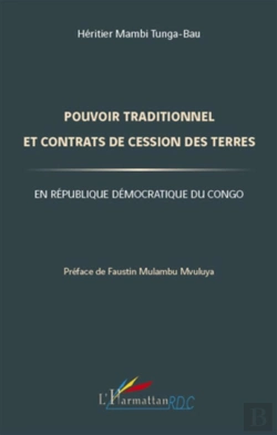 Bertrand.pt - Pouvoir Traditionnel Et Contrats De Cession Des Terres En République Démocratique Du Congo