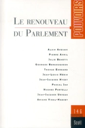 Pouvoirs 146. Le Renouveau Du Parlement