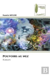 Pouvoirs Au Nez - Roman