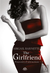 Pouvoirs D'Attraction, T.2 : The Girlfriend