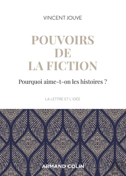 Bertrand.pt - Pouvoirs De La Fiction ; Pourquoi Aime-T-On Les Histoires ?