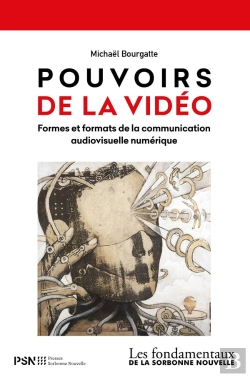 Bertrand.pt - Pouvoirs De La Vidéo : Formes Et Formats De La Communication Audiovisuelle Numérique
