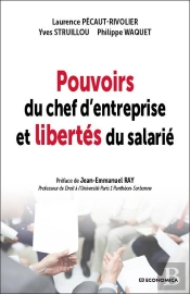 Pouvoirs Du Chef D'Entreprise Et Libertés Du Salarié