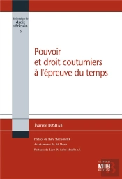 Pouvoirs Et Droits Coutumiers À L'Épreuve Du Temps