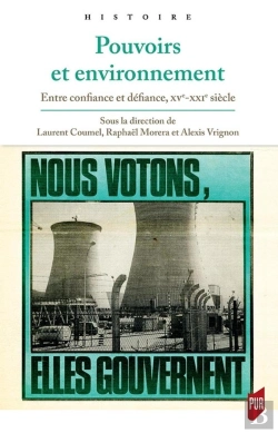 Bertrand.pt - Pouvoirs Et Environnement ; Entre Confiance Et Défiance, Xve-Xxie Siècle