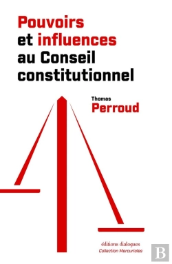 Bertrand.pt - Pouvoirs Et Influences Au Conseil Constitutionnel
