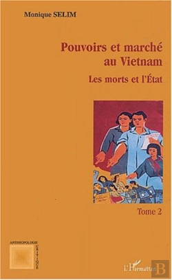 Bertrand.pt - Pouvoirs Et Marche Au Vietnam T.2 ; Les Morts Et L'Etat