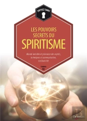 Pouvoirs Secrets Du Spiritisme (Les)