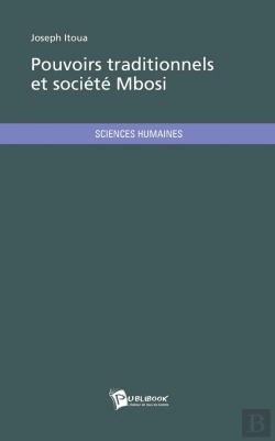 Bertrand.pt - Pouvoirs Traditionnels Et Société Mbosi