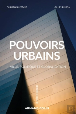 Bertrand.pt - Pouvoirs Urbains ; Ville, Politique Et Globalisation