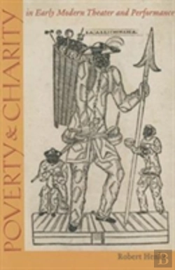 Bertrand.pt - Poverty And Charity In Early Modern Theatre And Performance